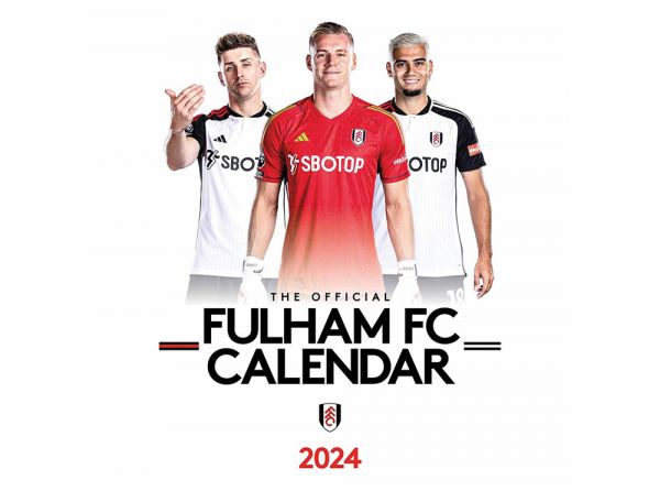 FULHAM 2024 CALENDAR