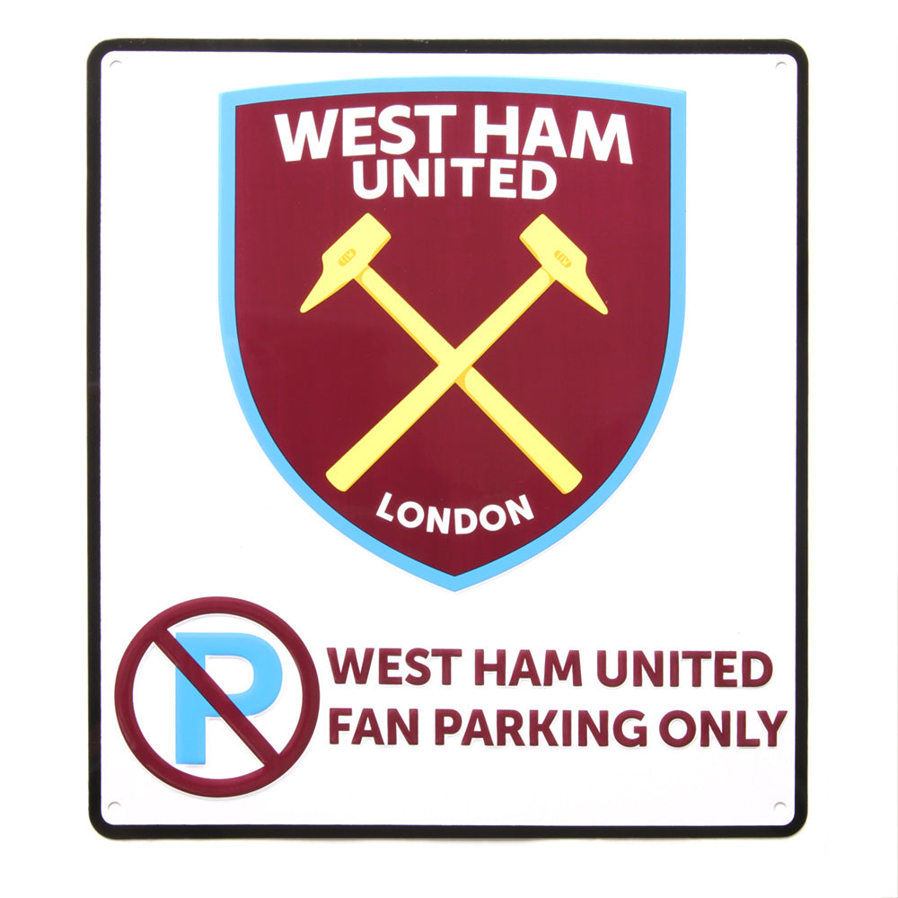 WEST HAM NO PARKING SIGN