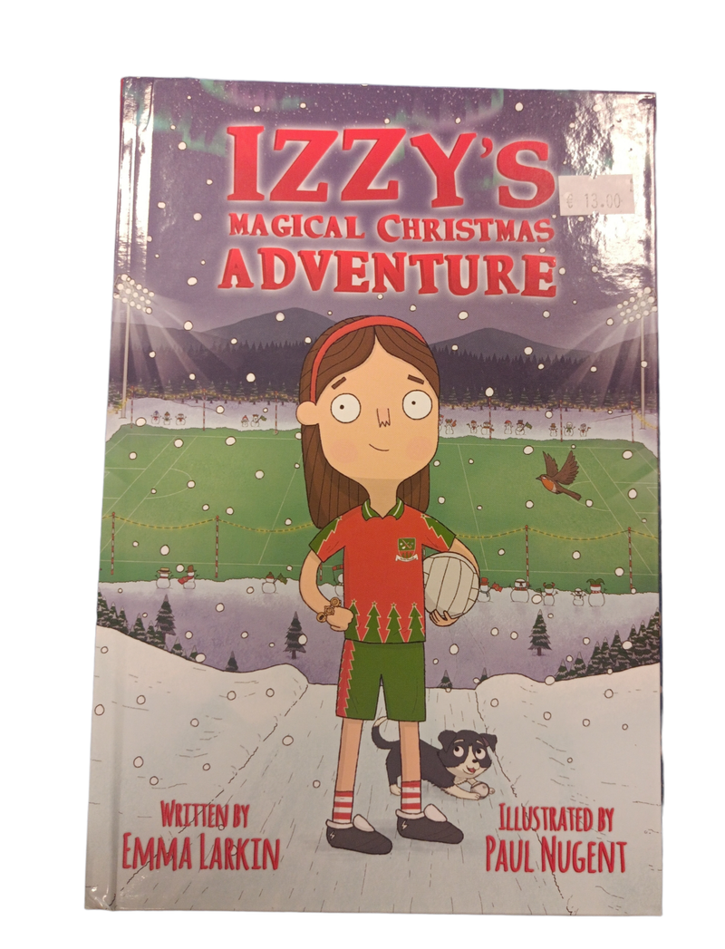 Izzy's Magical Christmas Adventure  - Emma Larkin