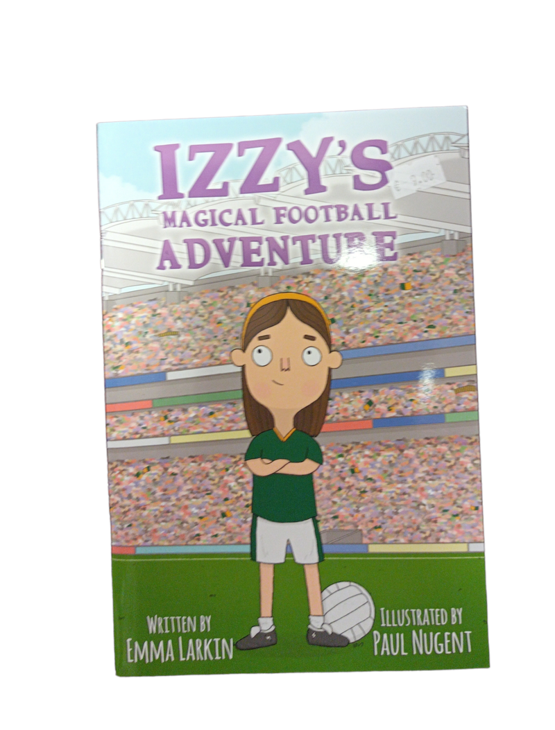 Izzy's Magical Football Adventure  - Emma Larkin